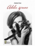 Adela spune Barbatii nostri cei