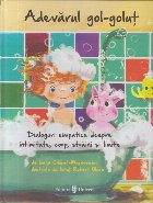 coperta Adevarul Gol-Golut - Dialoguri Simpatice despre Intimitate, Corp, Straini si Limite