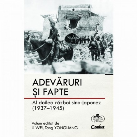 Adevăruri și fapte. Al doilea război sino-japonez (1937-1945)