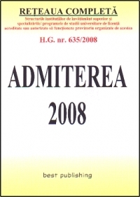 Admiterea 2008 - editia a V-a - actualizata la 1 iulie 2008