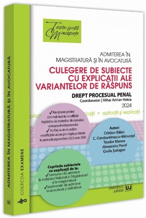 Admiterea în magistratură şi în avocatură : culegere de subiecte cu explicaţii ale variantelor de răspuns,Drept procesual penal