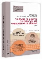 Admiterea în magistratură şi în avocatură : culegere de subiecte cu explicaţii ale variantelor de răspu