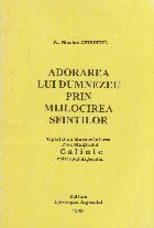 Adorarea lui Dumnezeu prin mijlocirea sfintilor