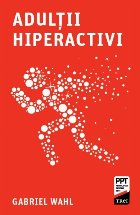 Adulţii hiperactivi
