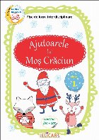 Ajutoarele lui Mos Craciun. Clasa 1. Fise de lucru interdisciplinare
