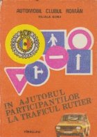 ajutorul participantilor traficul rutier