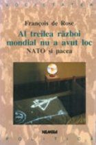 coperta Al treilea razboi mondial nu a avut loc. NATO si pacea