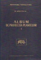 Album de protectia plantelor, Volumul I - Daunatorii pomilor, arbustilor fructiferi si vitei de vie