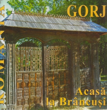 Album Romania Gorj - Acasa la Brancusi