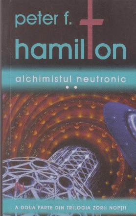 Alchimistul neutronic, Volumul al II-lea