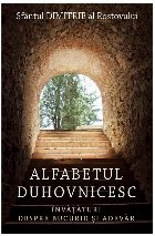 Alfabetul duhovnicesc : învăţături despre bucurie şi adevăr