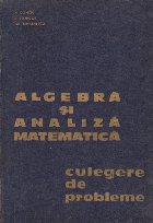 Algebra analiza matematica Culegere probleme