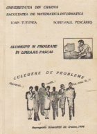 coperta Algoritmi si programe in limbajul Pascal - Culegere de probleme