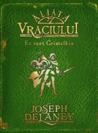 ALIATA VRACIULUI. Eu sunt Grimalkin (CRONICILE WARDSTONE, VOL. 9)