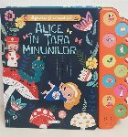 coperta Alice în Ţara Minunilor : Apasă şi ascultă!