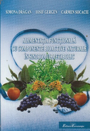 Alimentatia functionala cu componente bioactive naturale in sindromul metabolic
