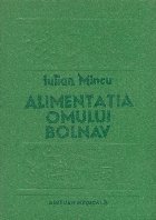 Alimentatia omului bolnav (Dietoterapia)