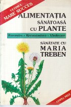 Alimentatia sanatoasa plante prevenire recunoastere