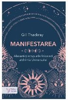 coperta Aliniază-ţi scopurile folosind alchimia Universului - Vol. 1 (Set of:Manifestareavol. 1)