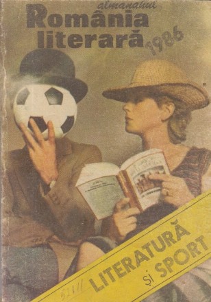 Almanah Romania Literara 1986 - Literatura si Sport