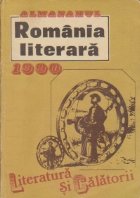 Almanahul Romania Literara 1990 - Literatura si Calatorii