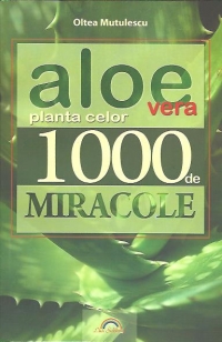 Aloe vera-planta celor 1000 de miracole