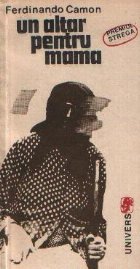 coperta Un altar pentru mama - Premiul Strega