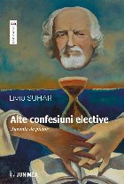 coperta Alte confesiuni elective : jurnale de pictor