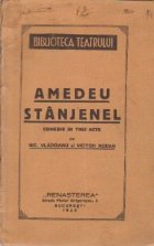 coperta Amedeu Stanjenel - Comedie in trei acte