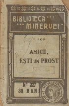 coperta Amice, esti un prost!