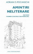 coperta Amintiri neliterare ale unui inginer constructor francofil