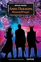 AMOS DARAGON BLESTEMUL FREYJEI