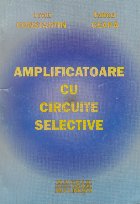 Amplificatoare cu Circuite Selective