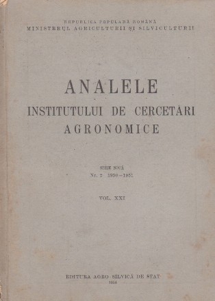 Analele Institutului de Cercetari Agronomice.  Serie Noua Nr. 2 1950-1951, Vol. XXI