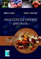 Analgezicele opioide Ghid practic