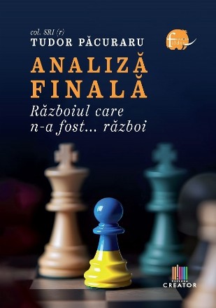 Analiză finală : războiul care n-a fost... război