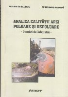 Analiza Calitatii Apei. Poluare si Depoluare - Lucrari de Laborator Analiza Calitatii Apei. Poluare si Depoluare - Lucrari de Laborator