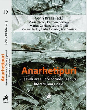 Anarhetipuri : reevaluarea unor forme şi genuri literare marginale