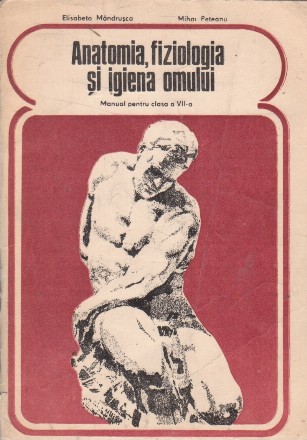 Anatomia, fiziologia si igiena omului. Manual pentru clasa a VII-a
