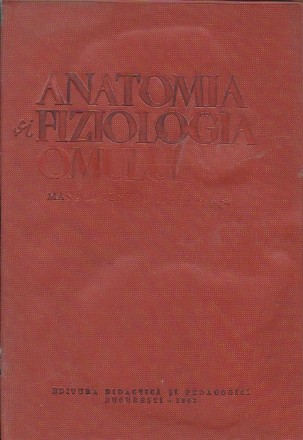 Anatomia si Fiziologia Omului, Manual pentru clasa a X-a