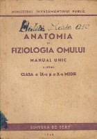 Anatomia Fiziologia Omului Manual unic