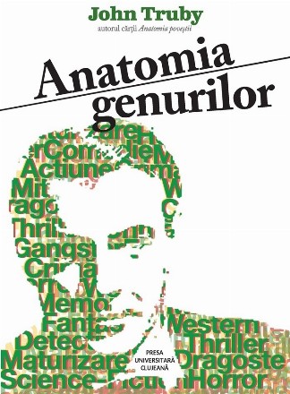 Anatomia genurilor : cum explică formele de poveste felul în care funcţionează lumea