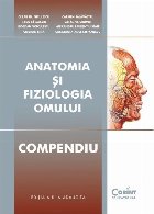Anatomia şi fiziologia omului : compendiu