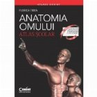 Anatomia omului. Atlas scolar. Editie revizuita