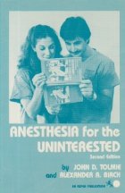 Anesthesia for the uninterested