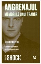 Angrenajul - Memoriile unui trader