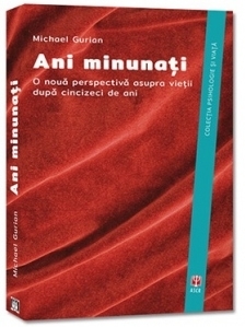 Ani minunati. O noua perspectiva asupra vietii dupa cincizeci de ani