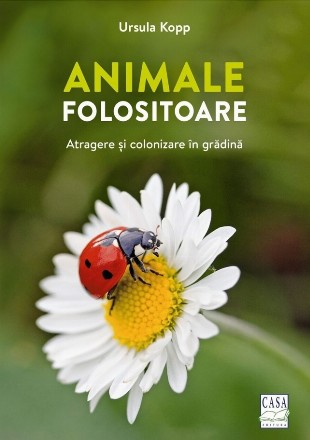 Animale folositoare : atragere şi colonizare în grădină
