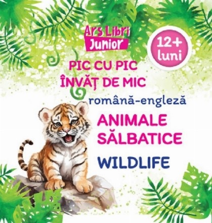 Animale sălbatice : română-engleză,12 luni +