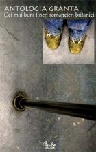 coperta ANTOLOGIA GRANTA. Cei mai buni tineri romancieri britanici
